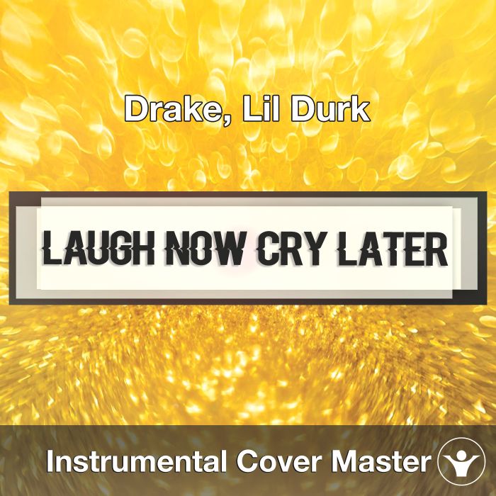 Drake, Lil Durk - Laugh Now Cry Later (Instrumental Cover)